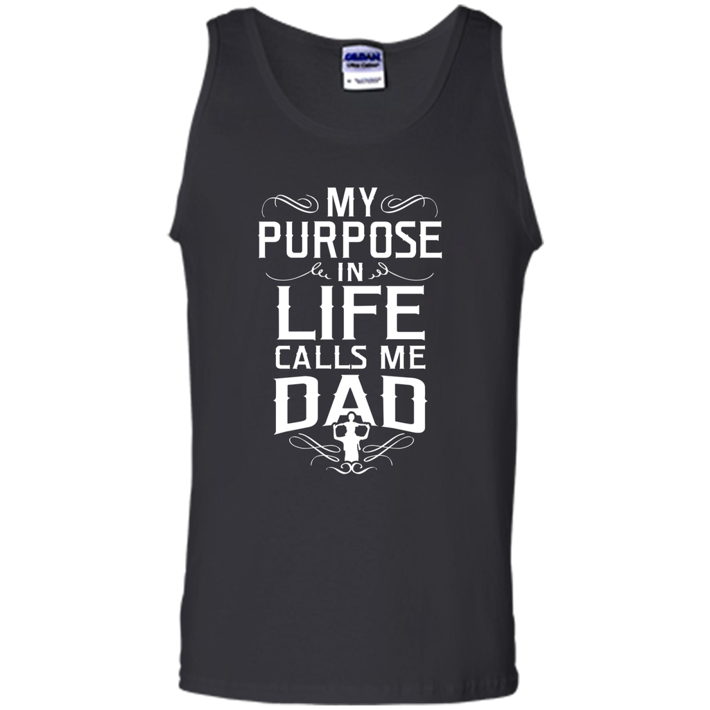 My purpose in life call me Dad T shirt - Best gift for Dad