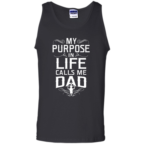 My purpose in life call me Dad T shirt - Best gift for Dad