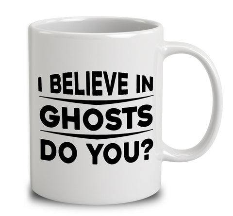 I Believe In Ghosts