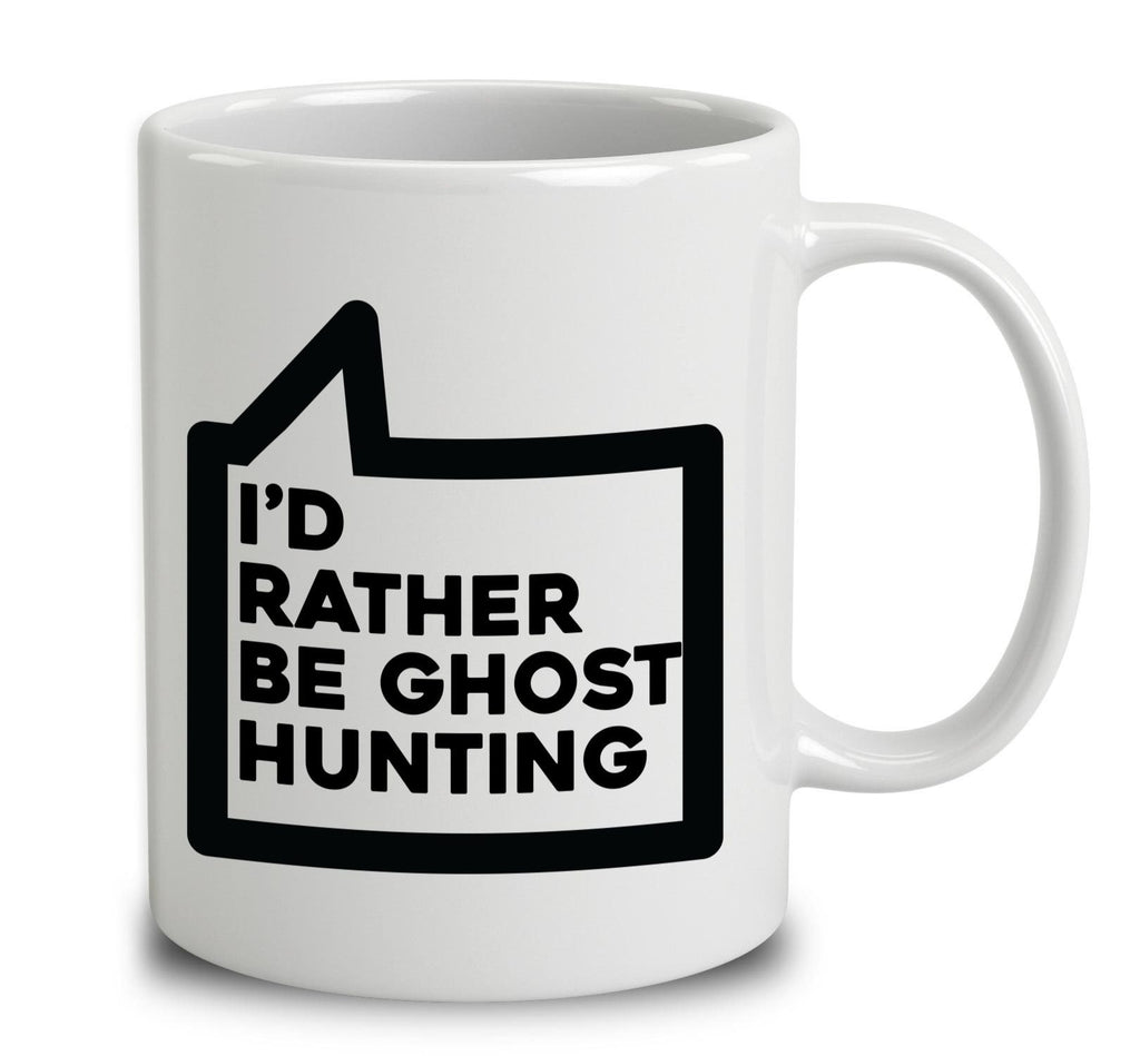 I'd Rather Be Ghost Hunting