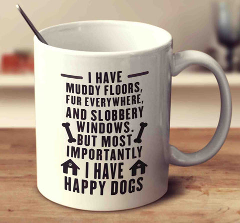 I Have Happy Dogs