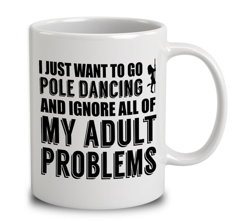 I Just Want To Go Pole Dancing