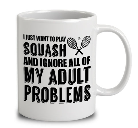 I Just Want To Play Squash