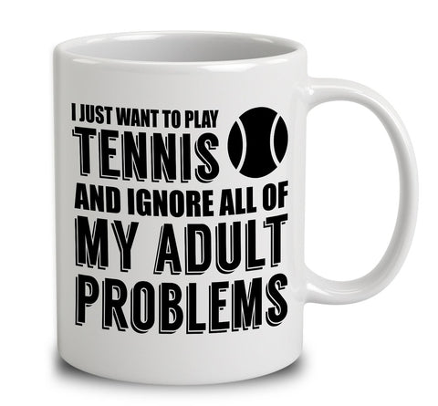 I Just Want To Play Tennis