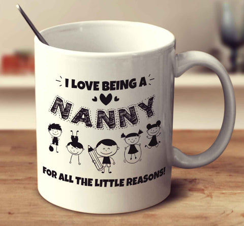 I Love Being A Nanny For All The Little Reasons