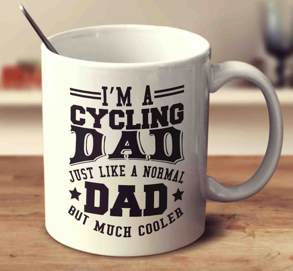 I'm A Cycling Dad, Just Like A Normal Dad But Much Cooler