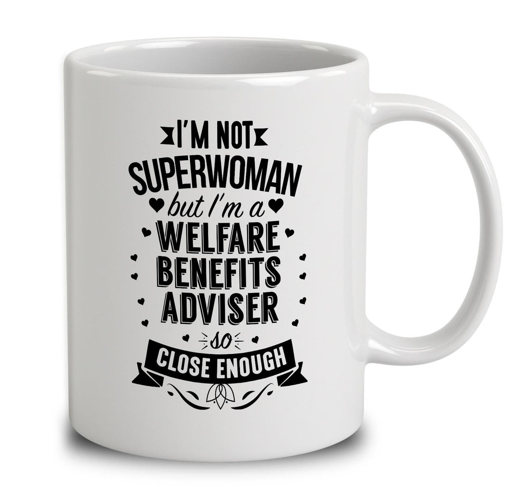 I'm Not Superwoman But I'm A Welfare Benefits Adviser