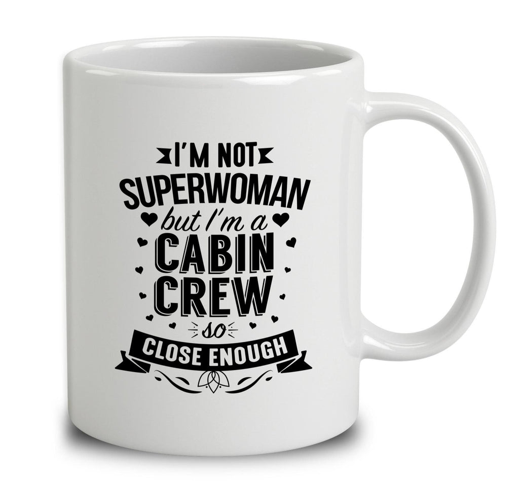 I'm Not Superwoman But I'm A Cabin Crew