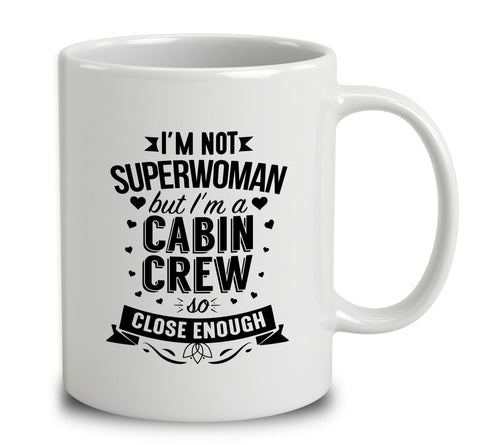 I'm Not Superwoman But I'm A Cabin Crew