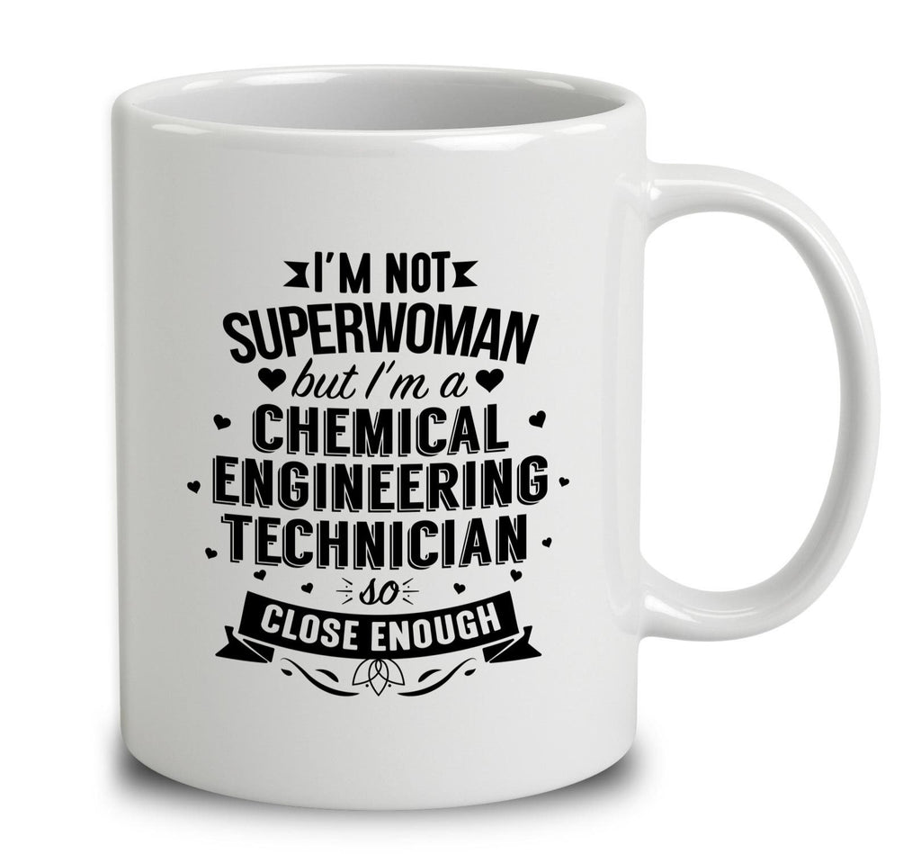 I'm Not Superwoman But I'm A Chemical Engineering Technician
