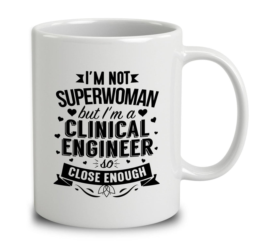 I'm Not Superwoman But I'm A Clinical Engineer