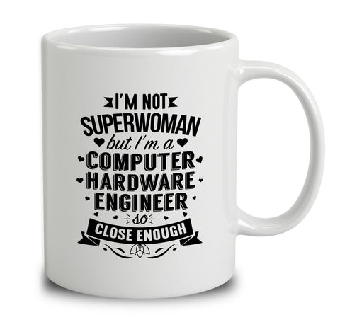 I'm Not Superwoman But I'm A Computer Hardware Engineer