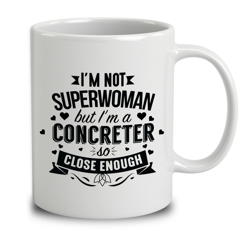 I'm Not Superwoman But I'm A Concreter
