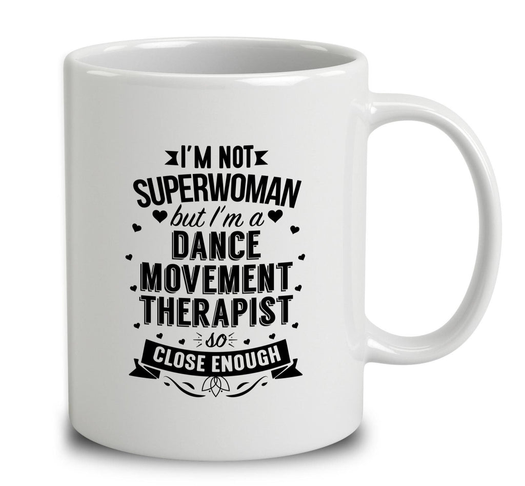 I'm Not Superwoman But I'm A Dance Movement Therapist