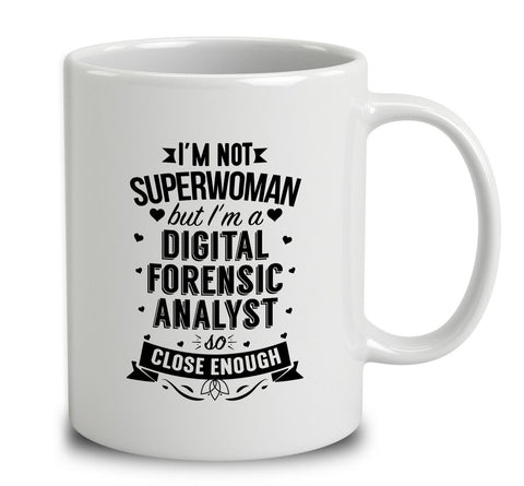 I'm Not Superwoman But I'm A Digital Forensic Analyst