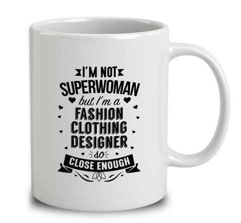 I'm Not Superwoman But I'm A Fashion Clothing Designer