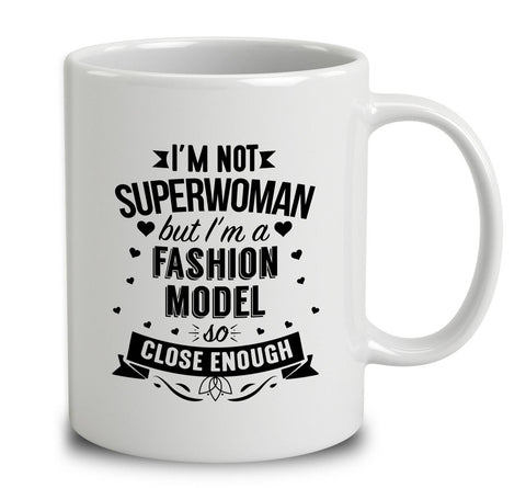 I'm Not Superwoman But I'm A Fashion Model