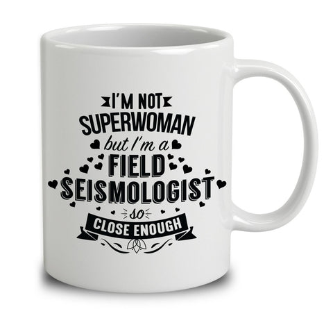 I'm Not Superwoman But I'm A Field Seismologist