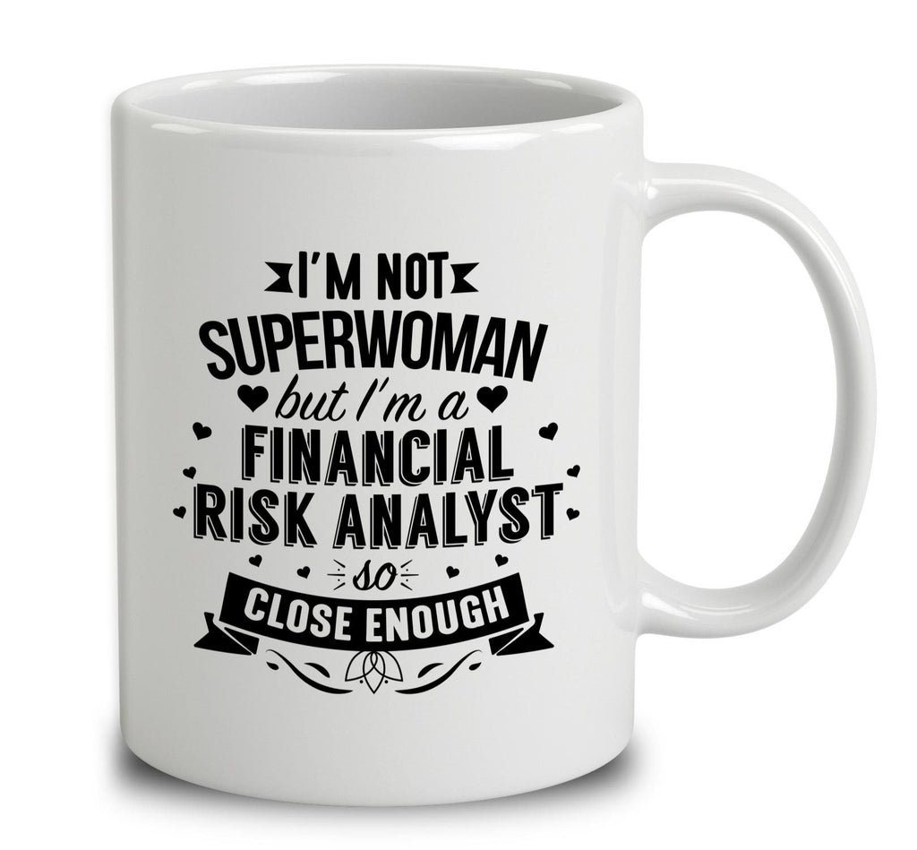 I'm Not Superwoman But I'm A Financial Risk Analyst