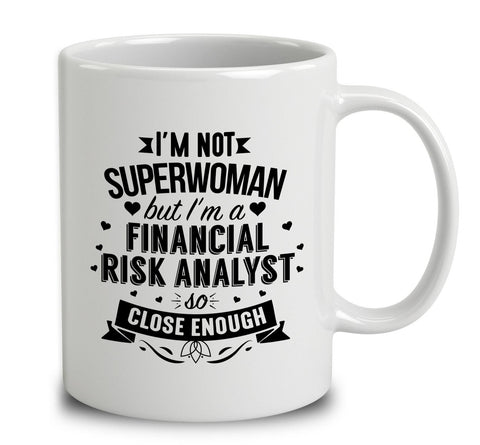 I'm Not Superwoman But I'm A Financial Risk Analyst