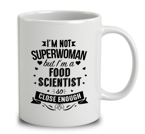 I'm Not Superwoman But I'm A Food Scientist