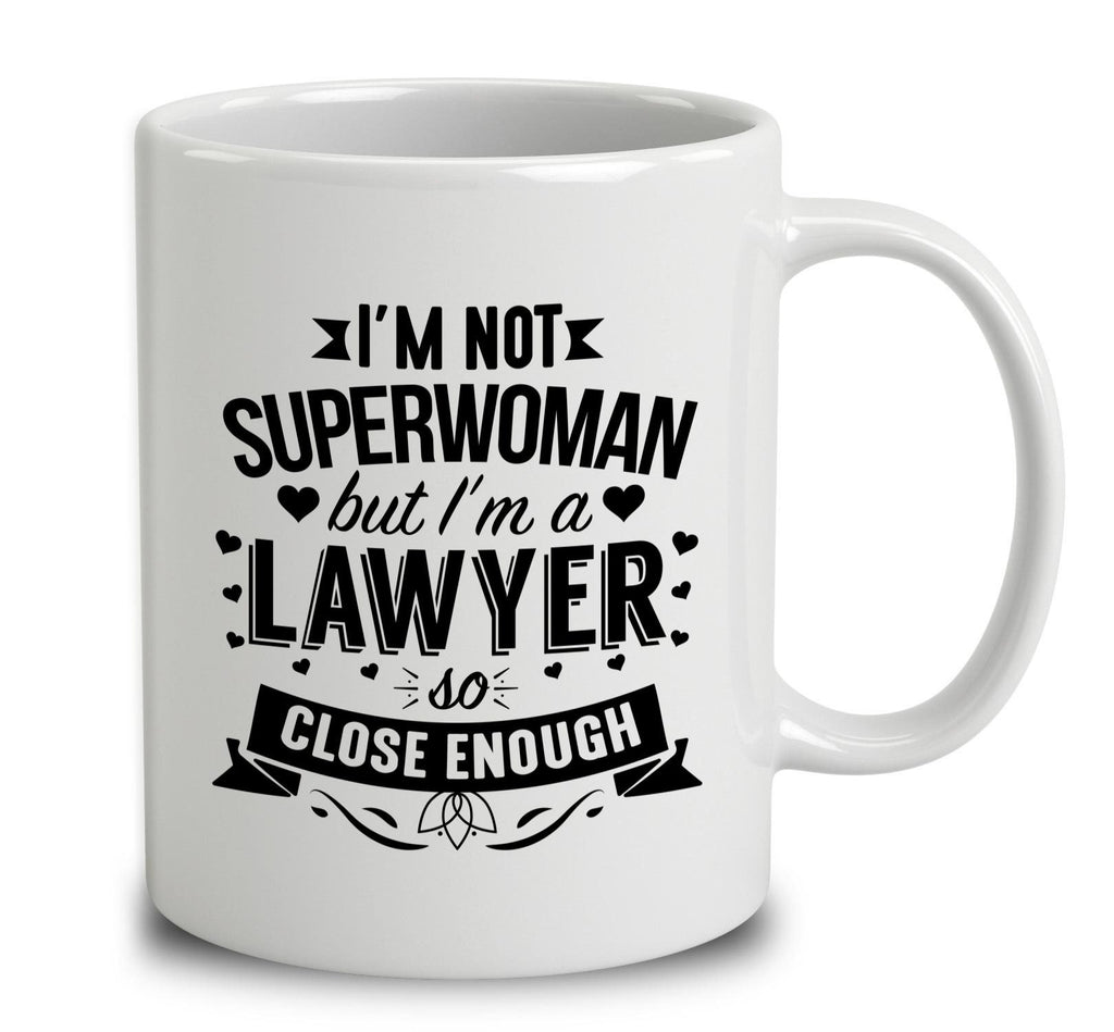 I'm Not Superwoman But I'm A Lawyer
