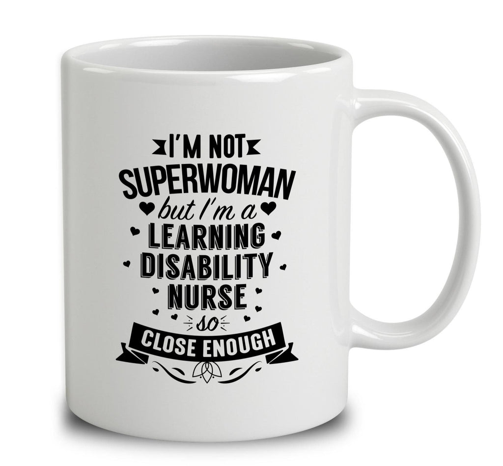 I'm Not Superwoman But I'm A Learning Disability Nurse