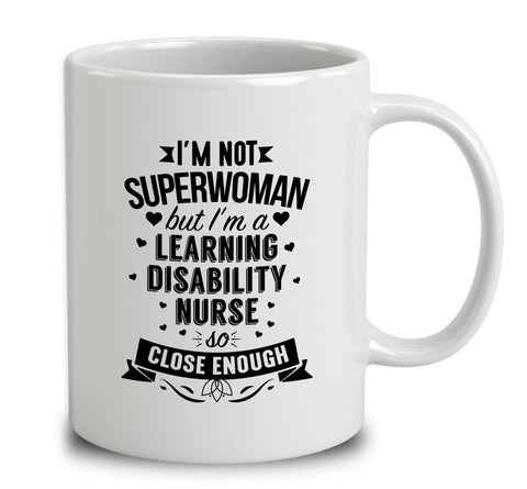 I'm Not Superwoman But I'm A Learning Disability Nurse