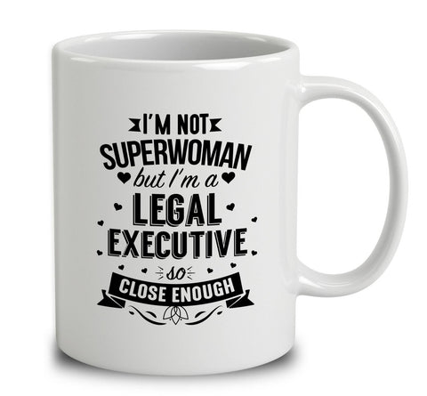 I'm Not Superwoman But I'm A Legal Executive