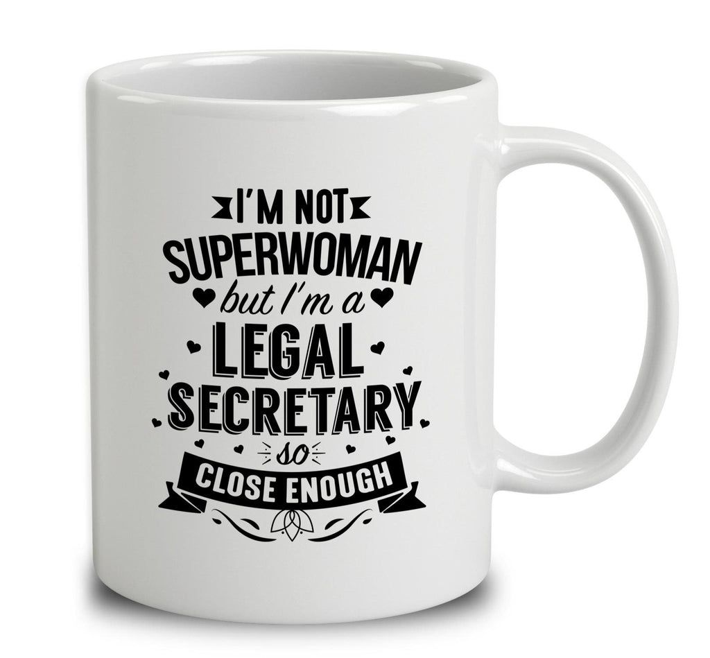 I'm Not Superwoman But I'm A Legal Secretary