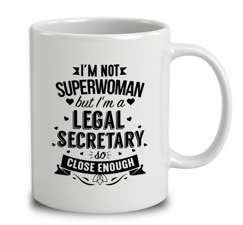 I'm Not Superwoman But I'm A Legal Secretary