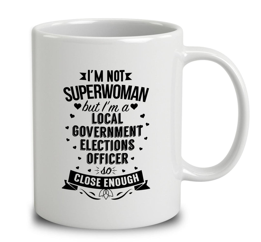 I'm Not Superwoman But I'm A Local Government Elections Officer