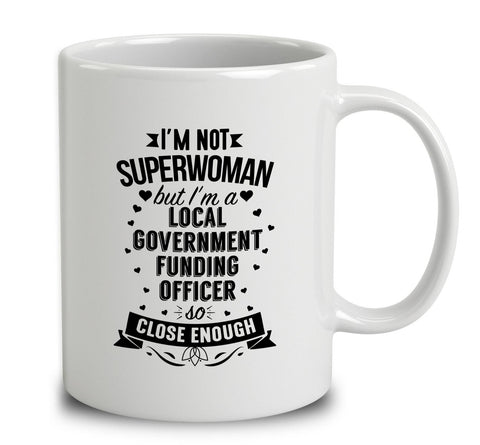 I'm Not Superwoman But I'm A Local Government Funding Officer