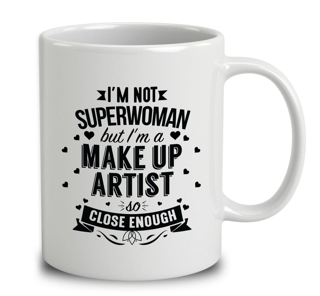 I'm Not Superwoman But I'm A Make Up Artist