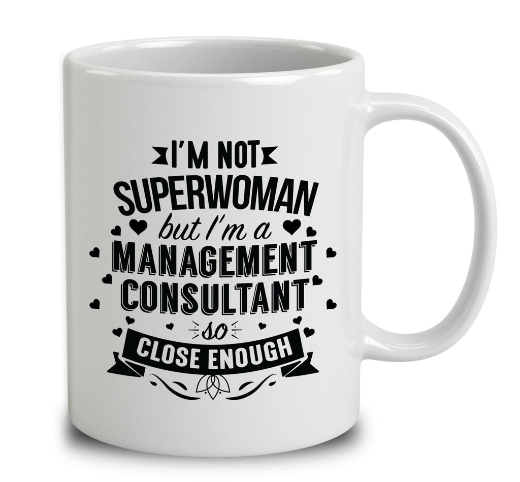 I'm Not Superwoman But I'm A Management Consultant