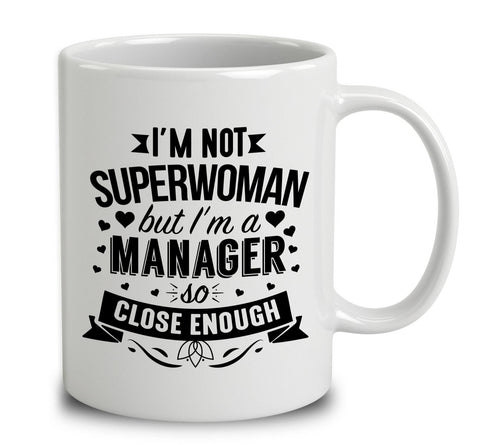 I'm Not Superwoman But I'm A Manager