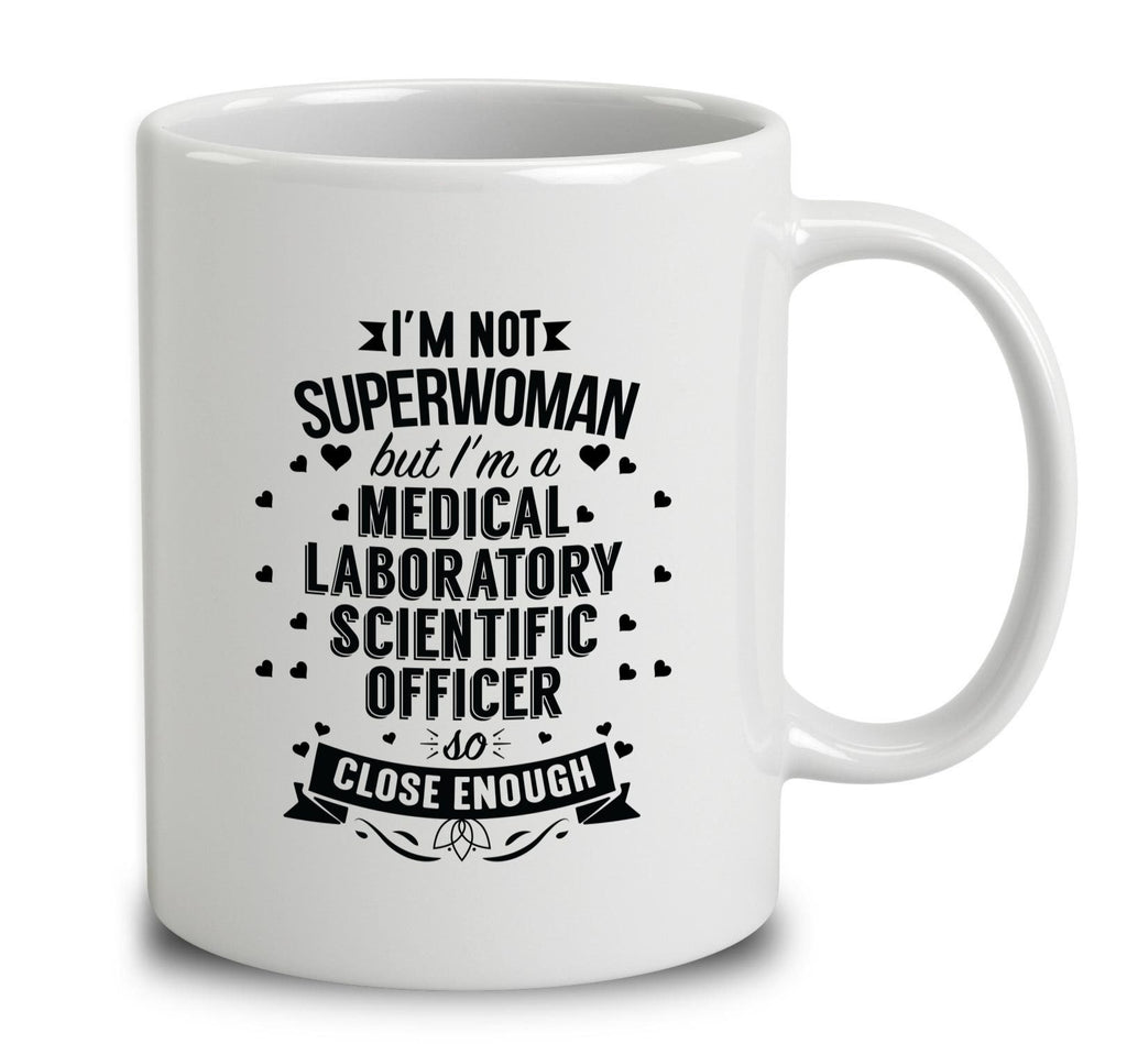 I'm Not Superwoman But I'm A Medical Laboratory Scientific Officer