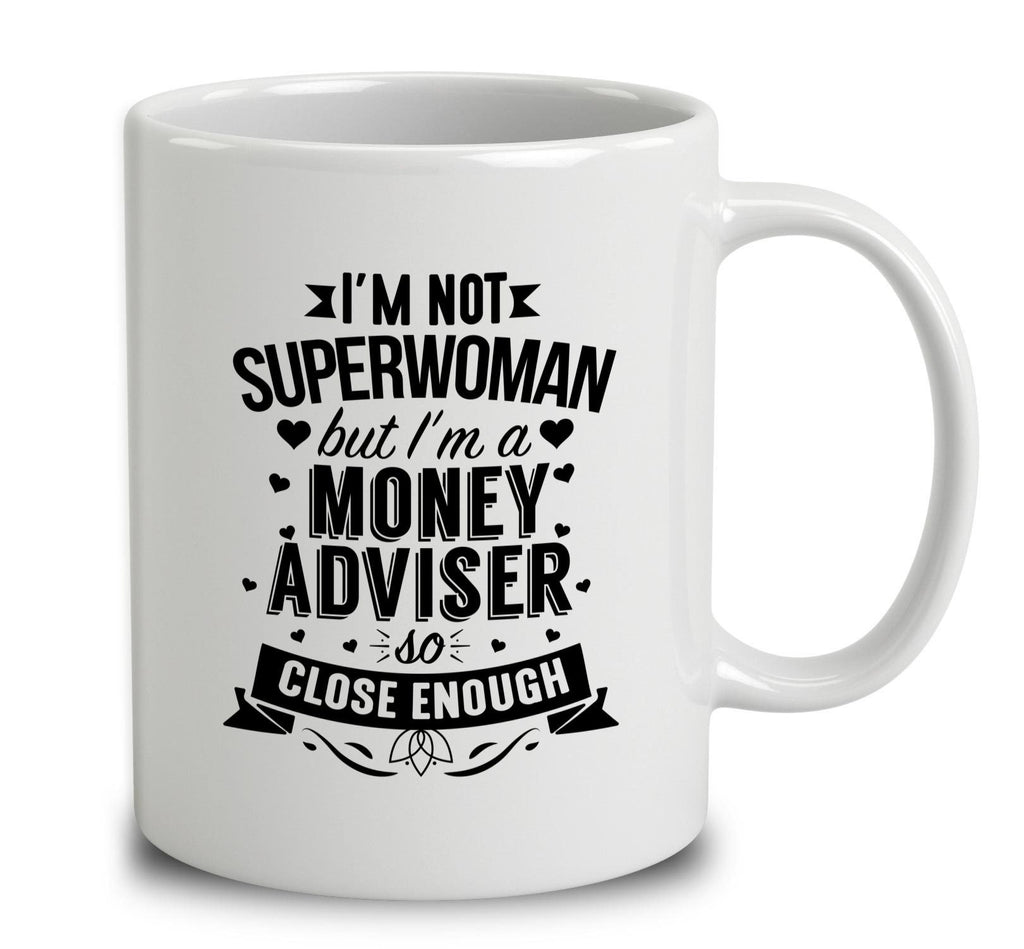 I'm Not Superwoman But I'm A Money Adviser