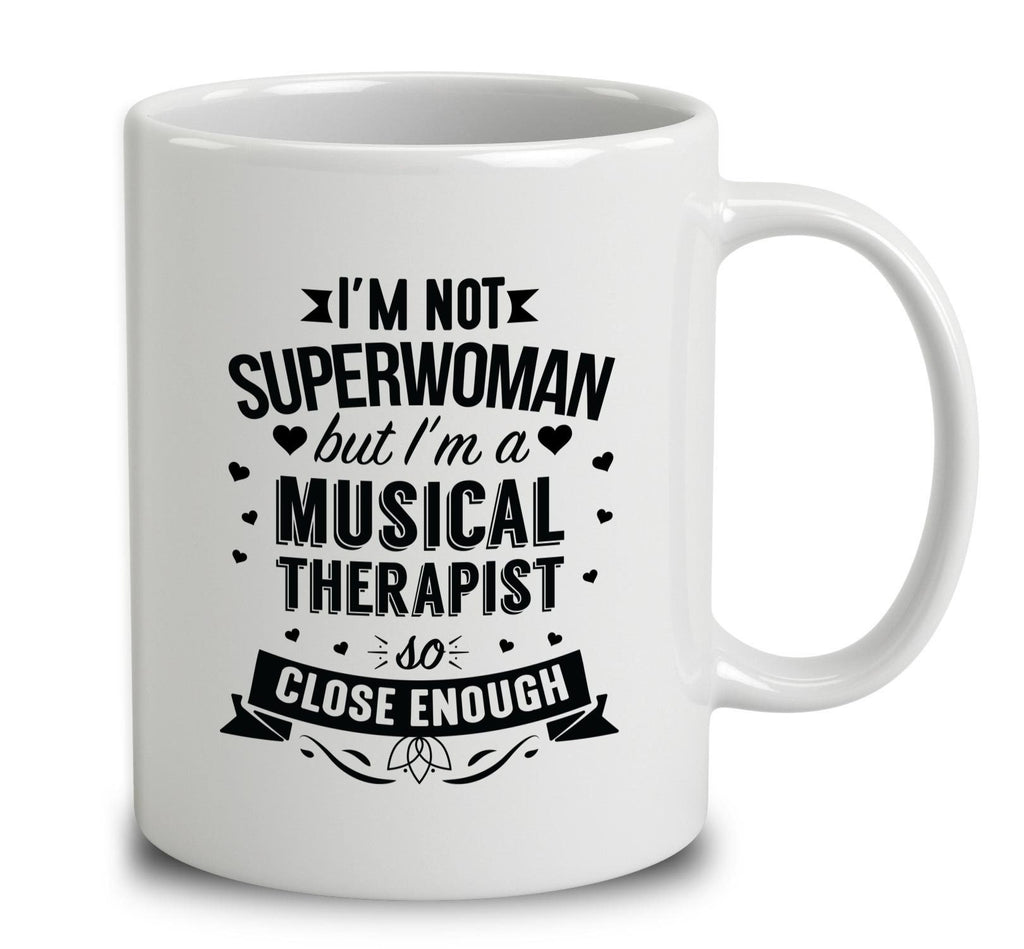 I'm Not Superwoman But I'm A Musical Therapist
