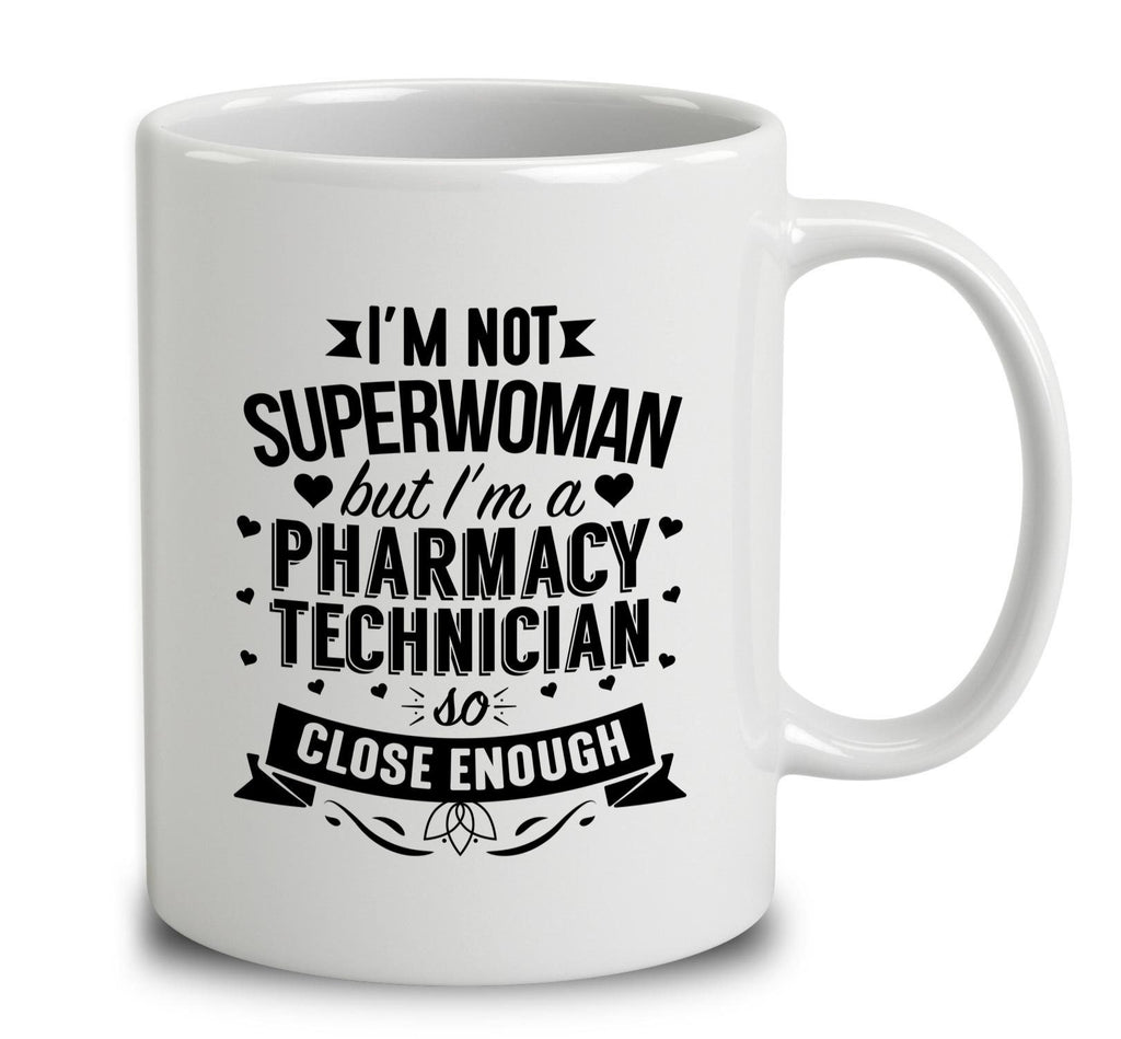 I'm Not Superwoman But I'm A Pharmacy Technician