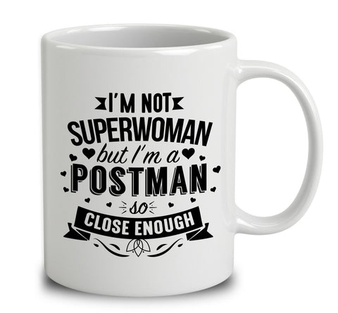 I'm Not Superwoman But I'm A Postman