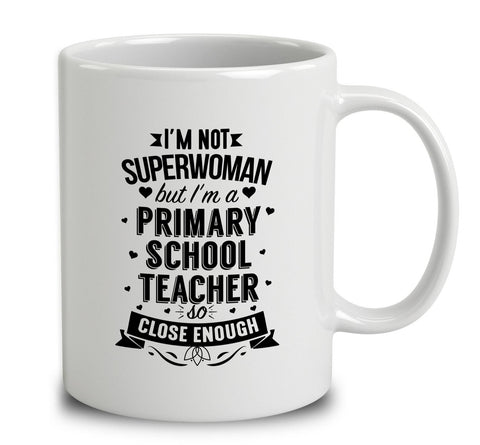 I'm Not Superwoman But I'm A Primary School Teacher