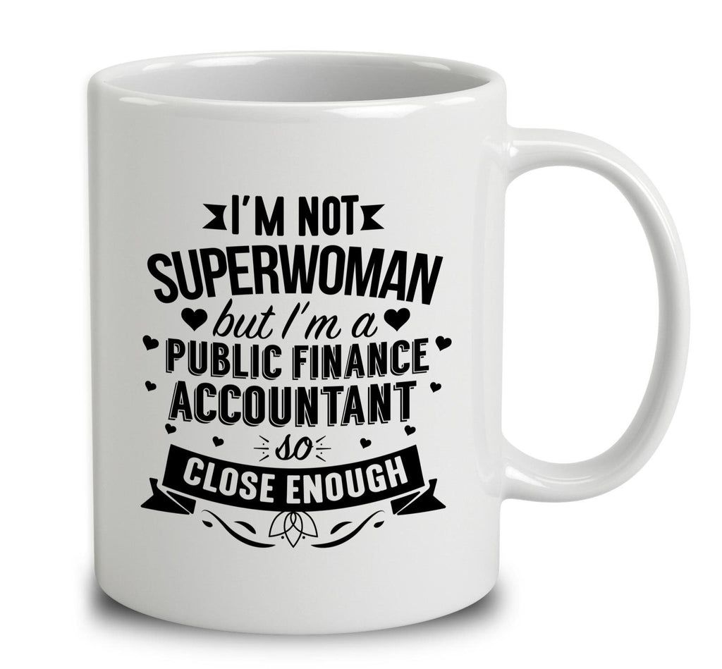 I'm Not Superwoman But I'm A Public Finance Accountant