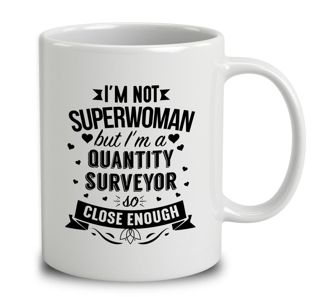 I'm Not Superwoman But I'm A Quanitity Surveyor