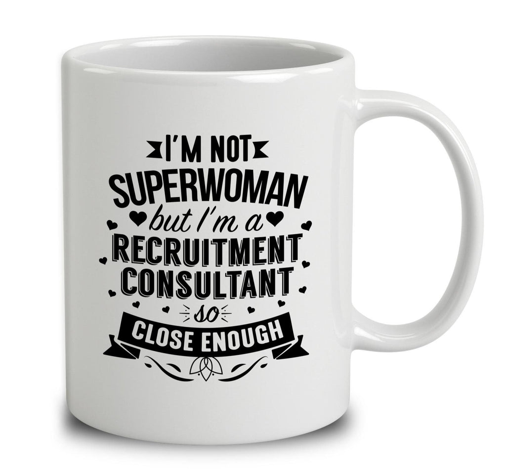 I'm Not Superwoman But I'm A Recruitment Consultant