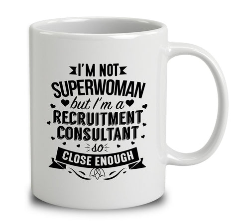 I'm Not Superwoman But I'm A Recruitment Consultant
