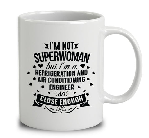 I'm Not Superwoman But I'm A Refrigeration And Air Conditioning Engineer