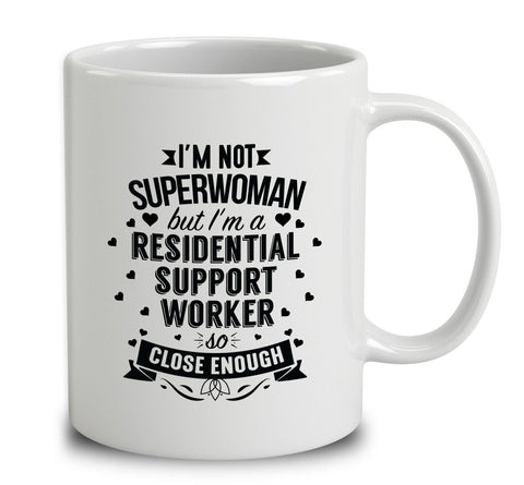 I'm Not Superwoman But I'm A Residential Support Worker