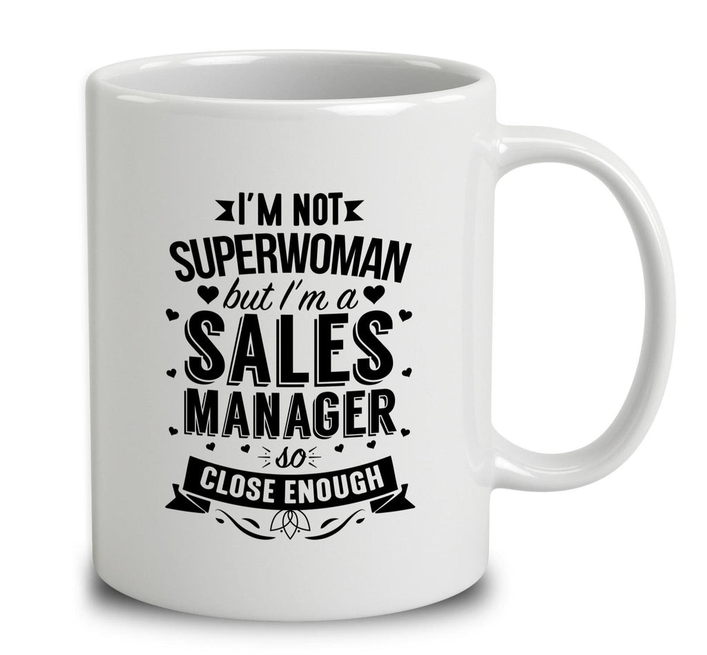 I'm Not Superwoman But I'm A Sales Manager