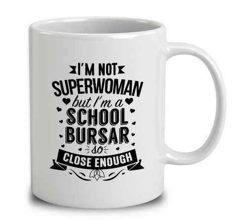 I'm Not Superwoman But I'm A School Bursar
